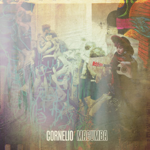 ดาวน์โหลดและฟังเพลง Macumba พร้อมเนื้อเพลงจาก Cornelio