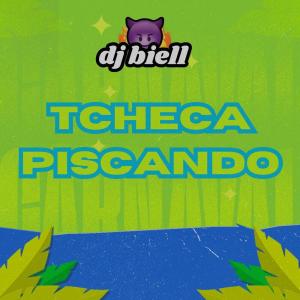 Listen to Tcheca Piscando (Explicit) song with lyrics from dj biell