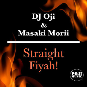 DJ Oji的專輯Straight Fiyah!