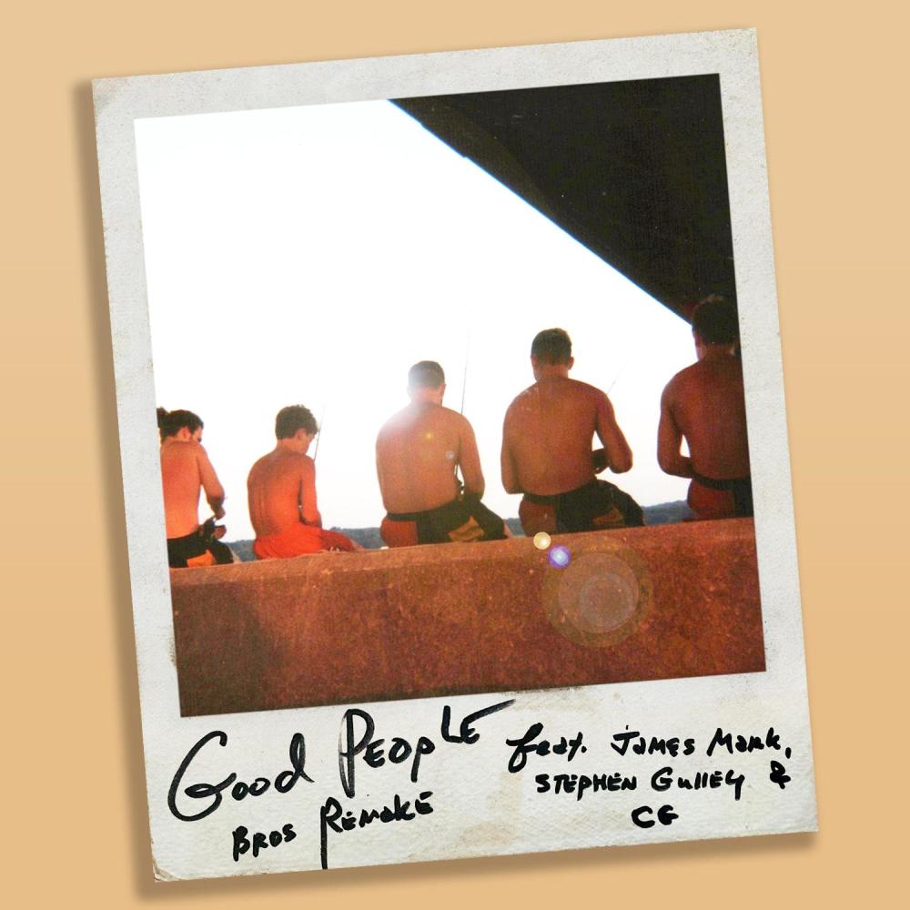 Good People (feat. James Mark, Stephen Gulley & CG) (Bros Remake Version)