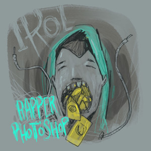 Listen to Rapper Photoshop (Explicit) song with lyrics from Irol
