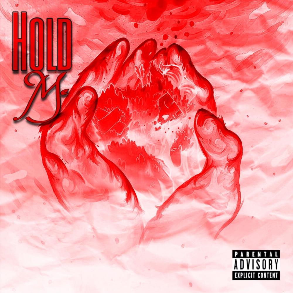 Hold Me (feat. Fye) (Explicit)