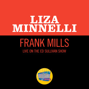 Liza Minnelli的專輯Frank Mills (Live On The Ed Sullivan Show, January 19, 1969)