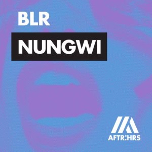 收聽BLR的NUNGWI歌詞歌曲
