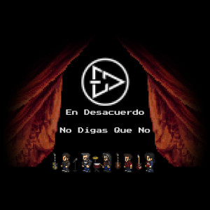 ดาวน์โหลดและฟังเพลง No Digas Que No (Explicit) พร้อมเนื้อเพลงจาก En Desacuerdo