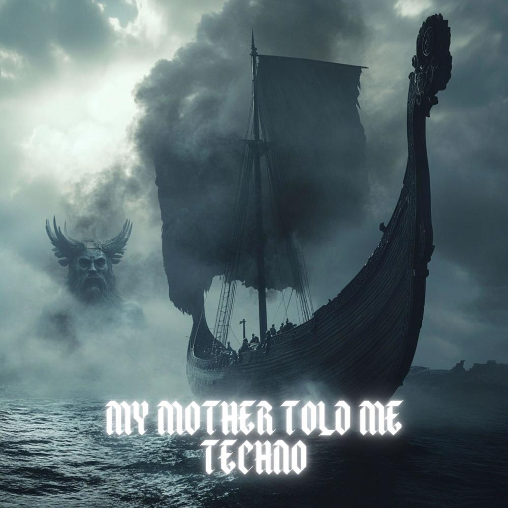 My Mother Told Me (Techno)
