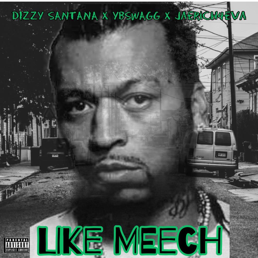 Like Meech (feat. YbSwagg & Jaerich4eva) (Explicit)