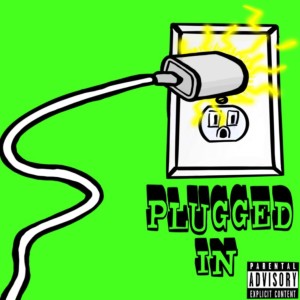 Plugged In (feat. MiddleManR3ek) (Explicit)