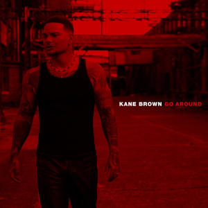 Kane Brown的專輯Go Around