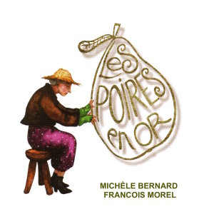 Les poires en or dari François Morel