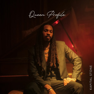 收聽Kapital Stone的Queen Profile歌詞歌曲
