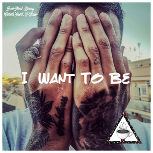 I Want to Be (Explicit)