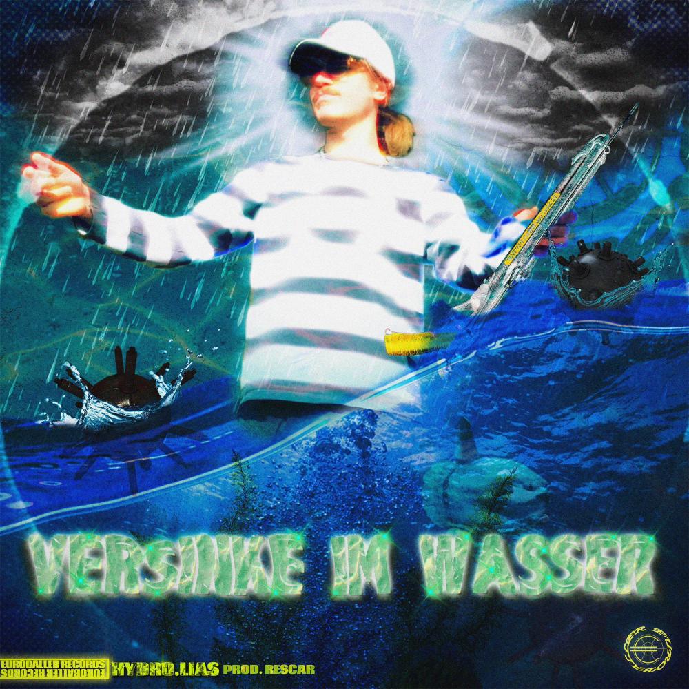 Versinke Im Wasser (feat. Euroballer Records) (Explicit)