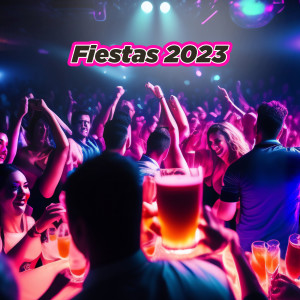 Various的專輯Fiestas 2023 (Explicit)