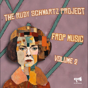 The Rudy Schwartz Project的專輯Frop Music Volume 2