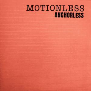 Album Motionless from Anchorless