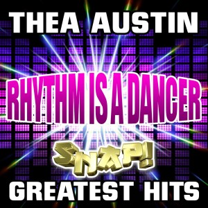 Thea Austin的專輯Rhythm Is a Dancer - Snap! Greatest Hits