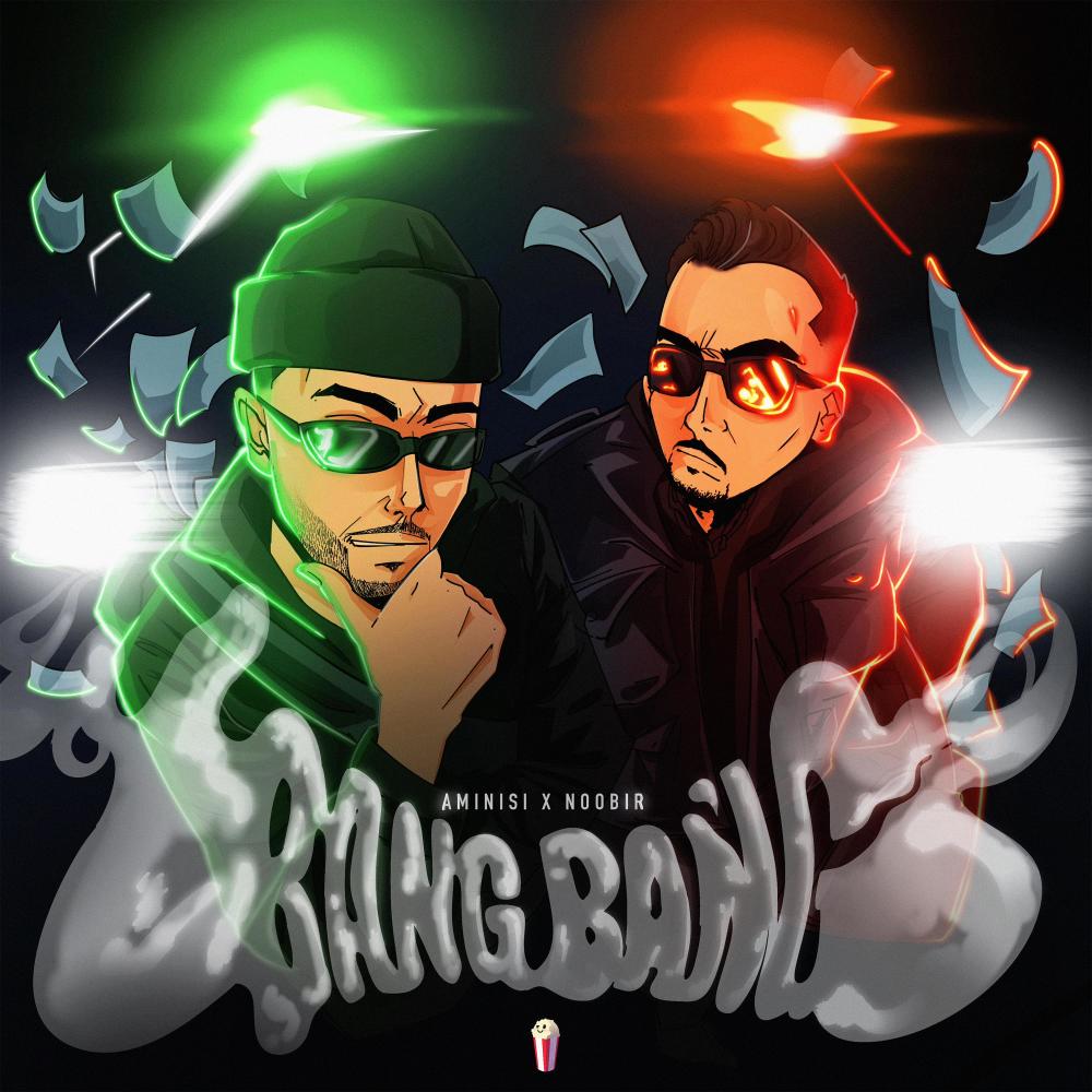 Bang Bang (feat. Noobir)