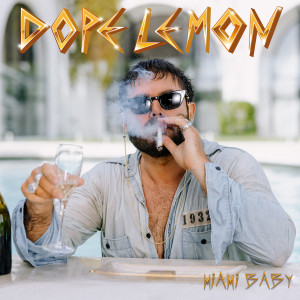 Dope Lemon的專輯Miami Baby (Explicit)