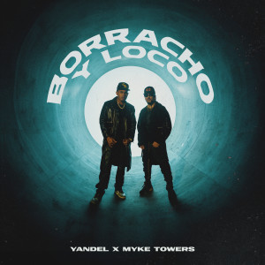 Yandel的專輯Borracho y Loco (Explicit)