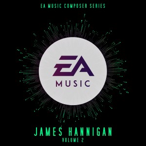 อัลบัม EA Music Composer Series: James Hannigan, Vol. 2 (Original Soundtrack) ศิลปิน James Hannigan