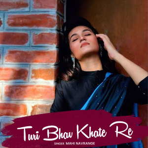 Dengarkan lagu Turi Bhav Khate Re nyanyian Mahi Navrange dengan lirik