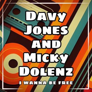 Davy Jones的专辑I Wanna Be Free