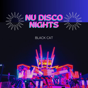Black Cat的專輯Nu Disco Nights