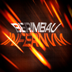 Listen to BERIMBAU INFERNVM (Explicit) song with lyrics from DJ KAKAU