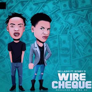 ดาวน์โหลดและฟังเพลง Wire Cheque (Explicit) พร้อมเนื้อเพลงจาก Ski lashi
