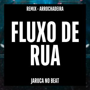 收聽Jaruca no Beat的Te Catucar (Remix Arrochadeira)歌詞歌曲