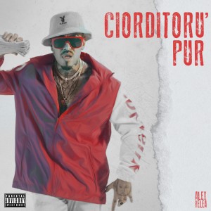 Dengarkan Ciorditoru' Pur (Explicit) lagu dari Alex Velea dengan lirik