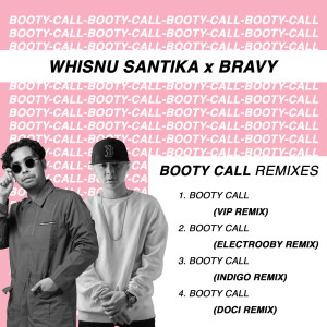 收听Whisnu Santika的Booty Call (Vip Remix|Explicit)歌词歌曲