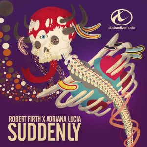 收聽Robert Firth的Suddenly (Radio Edit)歌詞歌曲