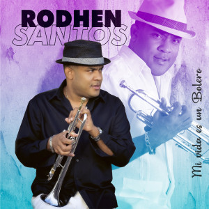 Album MI Vida Es Un Bolero from Rodhen Santos