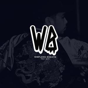 Listen to WB (feat. Sayk) song with lyrics from Simpleng Makata