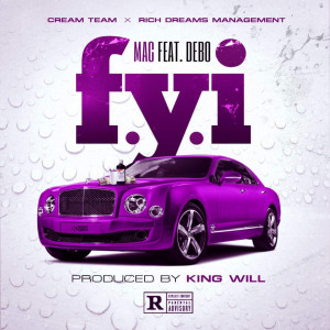 收听M.A.C的F.Y.I (feat. Debo) (Explicit)歌词歌曲