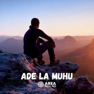 Ade La Muhu的专辑Ade Senyum Manis