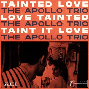 The Apollo Trio的專輯Tainted Love