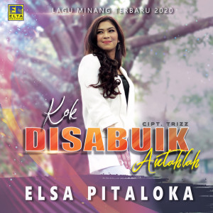 Dengarkan Salah Denai Juo lagu dari Elsa Pitaloka dengan lirik