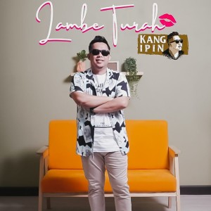Dengarkan lagu Lambe Turah nyanyian Kang Ipin dengan lirik