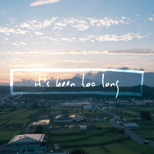 收聽takeo的it's been too long歌詞歌曲