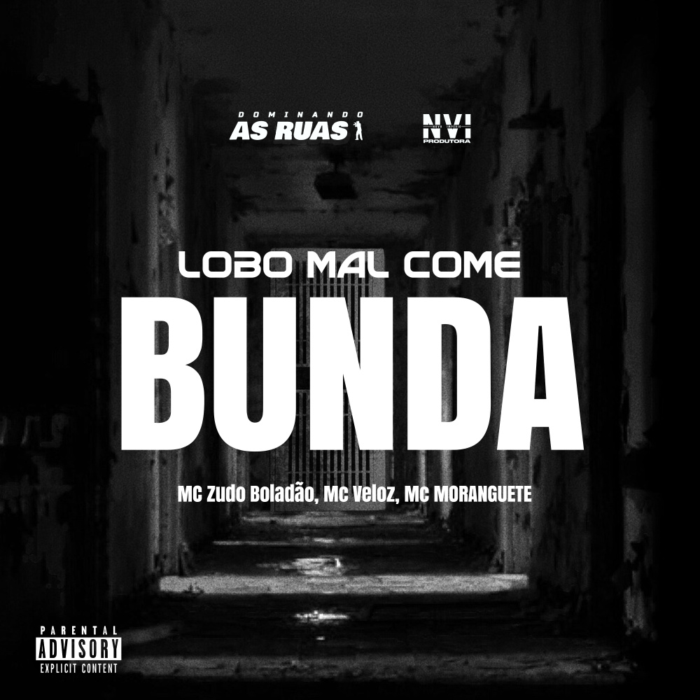 Lobo Mal Come Bunda (Explicit)