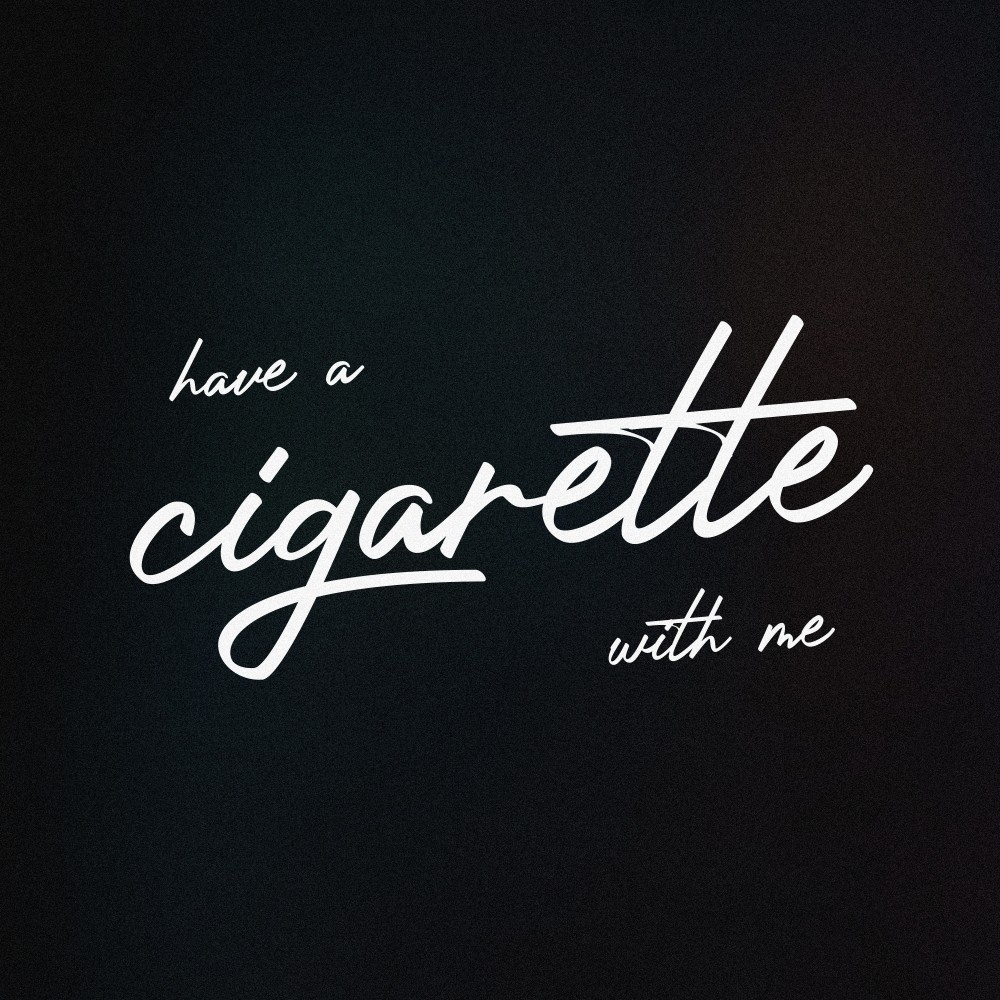 have a cigarette with me (Explicit)