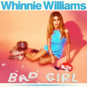 Whinnie Williams的專輯Bad Girl