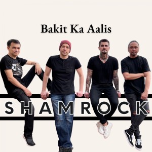 Album Bakit Ka Aalis oleh shamrock