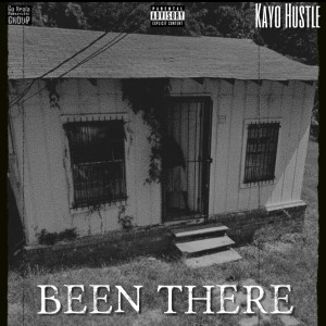 Kayo Hustle的專輯Been There (Explicit)