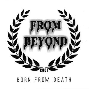 From Beyond的專輯Born From Death