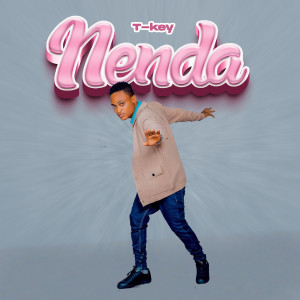 Listen to Nenda song with lyrics from T-Key