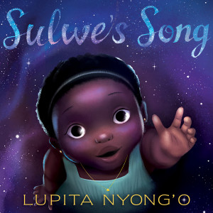 收听Lupita Nyong'o的Sulwe's Song歌词歌曲
